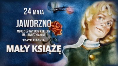 SPEKTAKL ODWOŁANY!! MAŁY KSIĄŻĘ - Teatr Piasku