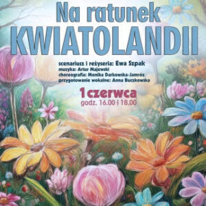 NA RATUNEK KWIATOLANDII