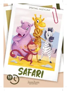 SPEKTAKLE DLA SZKÓŁ SAFARI