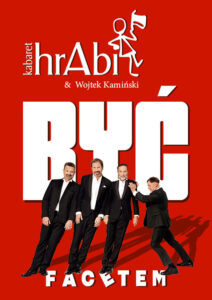 Kabaret hrAbi & Wojtek Kamiński Być facetem